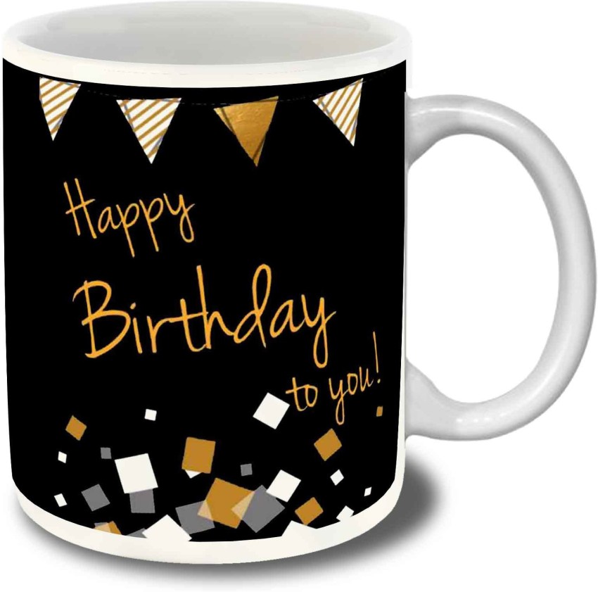 giftos HAPPY BIRTHDAY TO YOU Printed White Inner Color Coffee mug For Coffee  lover Ceramic Coffee Mug Price in India - Buy giftos HAPPY BIRTHDAY TO YOU  Printed White Inner Color Coffee
