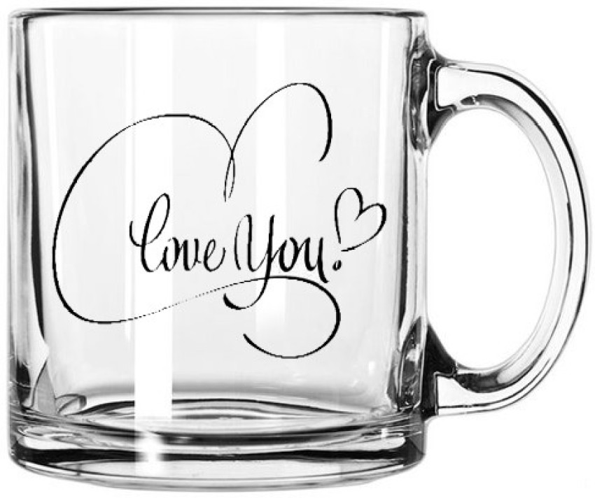 V Kraft love you newUnique Transparent Glass Best Gift for everyone Glass  Coffee Mug Price in India - Buy V Kraft love you newUnique Transparent  Glass Best Gift for everyone Glass Coffee