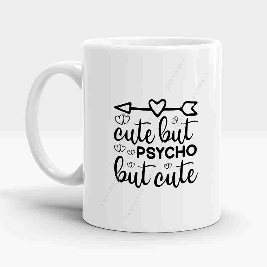 Cute But Psycho 11oz Coffee Mug