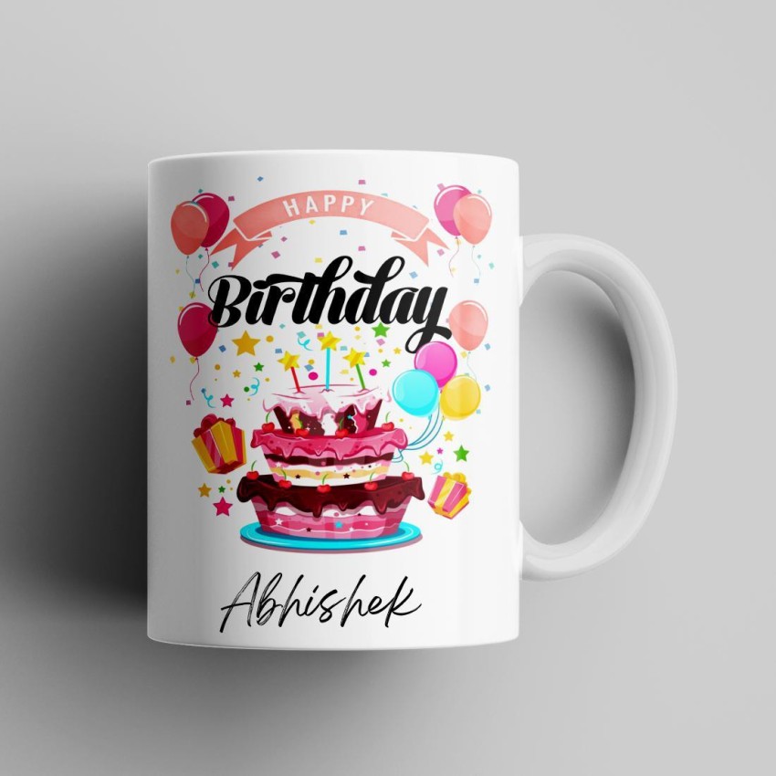 Buy LOROFY Name Abhishek Printed Happy Birthday and Cake Design White  Ceramic Coffee Mug (350ML) Online at Low Prices in India - Amazon.in
