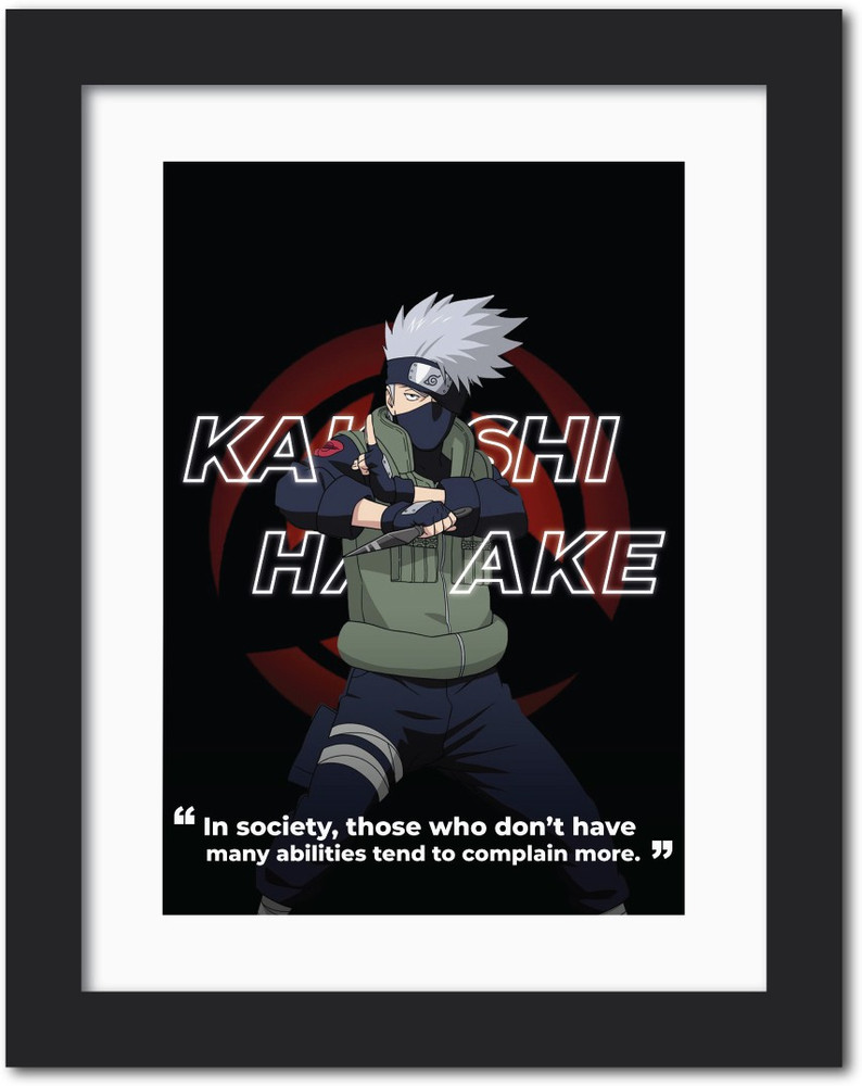 The Best Kakashi Hatake Quotes In Naruto