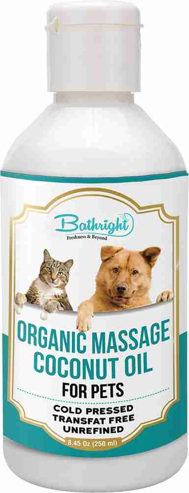 Bathright Organic Massage Coconut Oil for Pets 250ml Pet Hair Styling Price in India Buy Bathright Organic Massage Coconut Oil for Pets 250ml Pet Hair Styling online at Flipkart