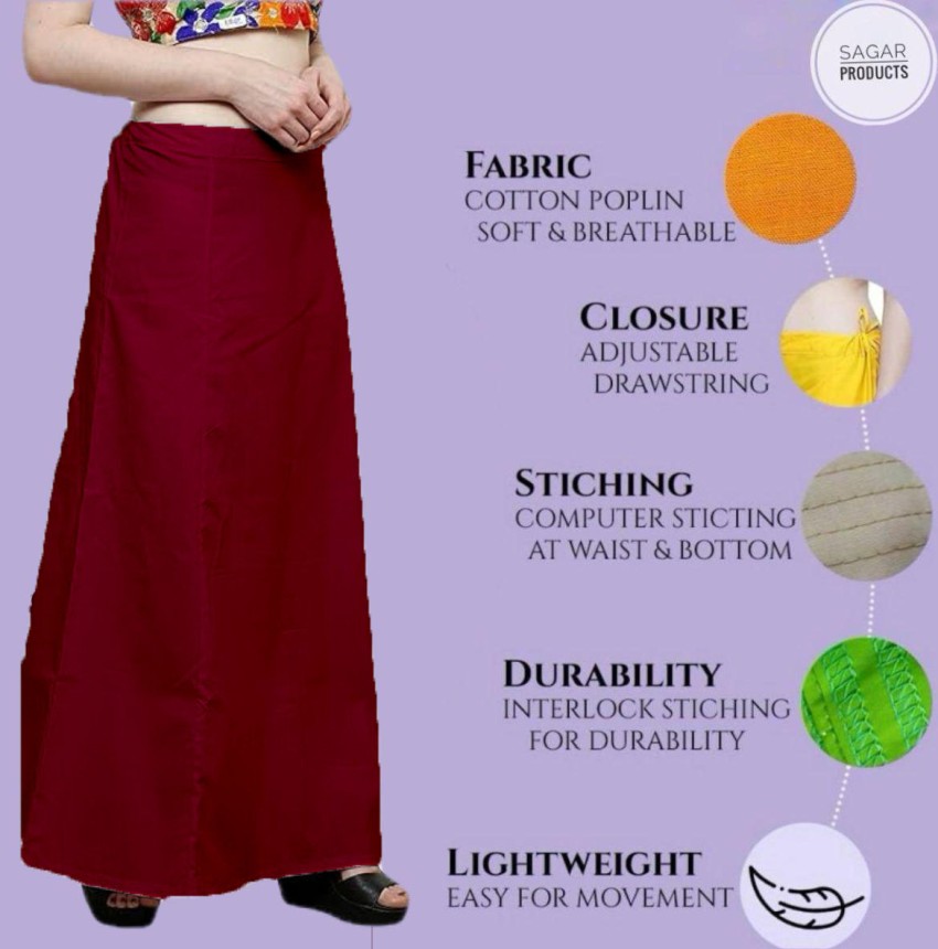 Saree petticoat is a simple long skirt with an adjustable