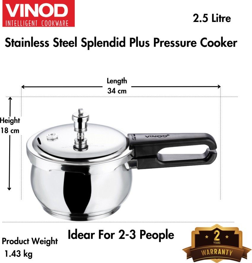 VINOD 18 8 Stainless Steel Splendid Plus 2.5 L Outer Lid Induction Bottom Pressure Cooker Price in India Buy VINOD 18 8 Stainless Steel Splendid Plus 2.5 L Outer Lid Induction Bottom Pressure