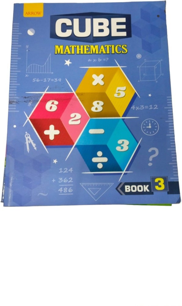 Cube – Mathematics – 3 – ARROW PUBLICATIONS PVT. LTD.