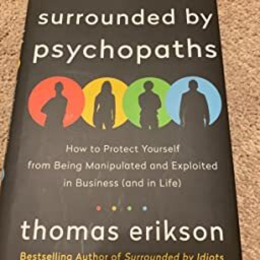 Surrounded By Psychopaths (English, Paperback, Erikson Thomas) 2023: Buy  Surrounded By Psychopaths (English, Paperback, Erikson Thomas) 2023 by Erikson  Thomas at Low Price in India