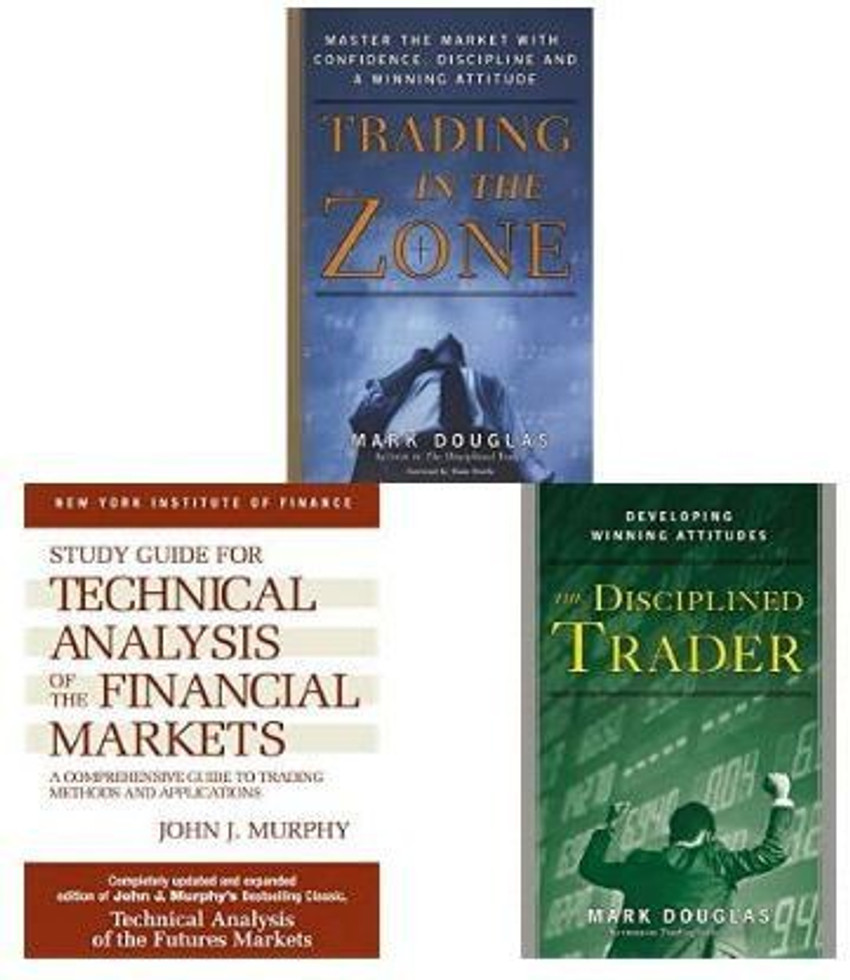 Trading In The Zone: Master The Market & The Disciplined Trader: Developing  Winning Attitudes & Study Guide To Technical Analysis Of The Financial  Markets: Buy Trading In The Zone: Master The Market