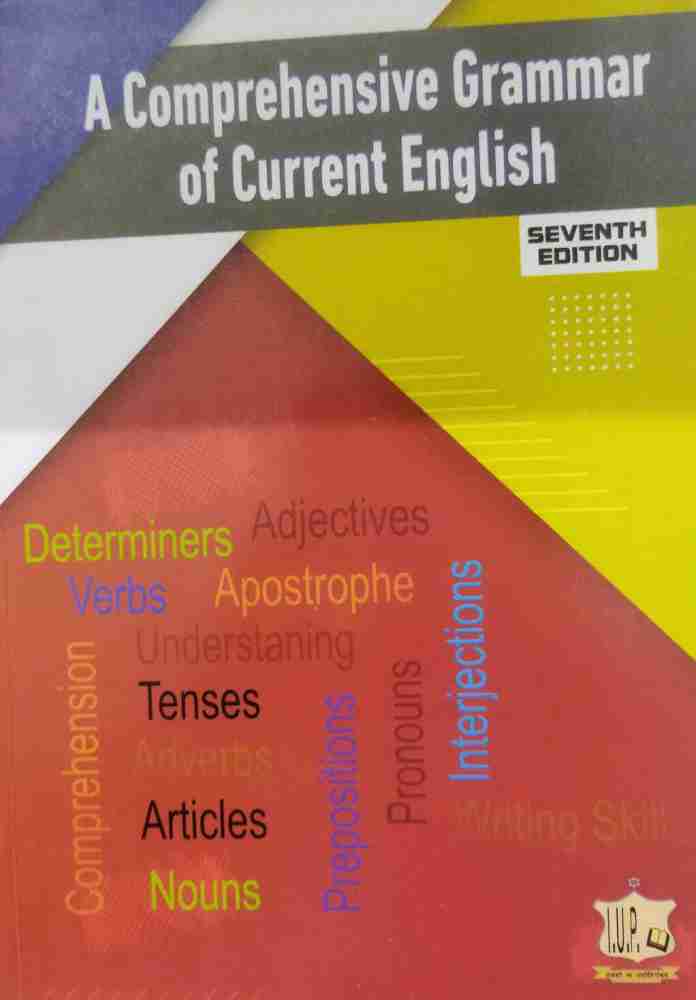 A Comprehensive Grammar Of Current English 7th Edition 2023 