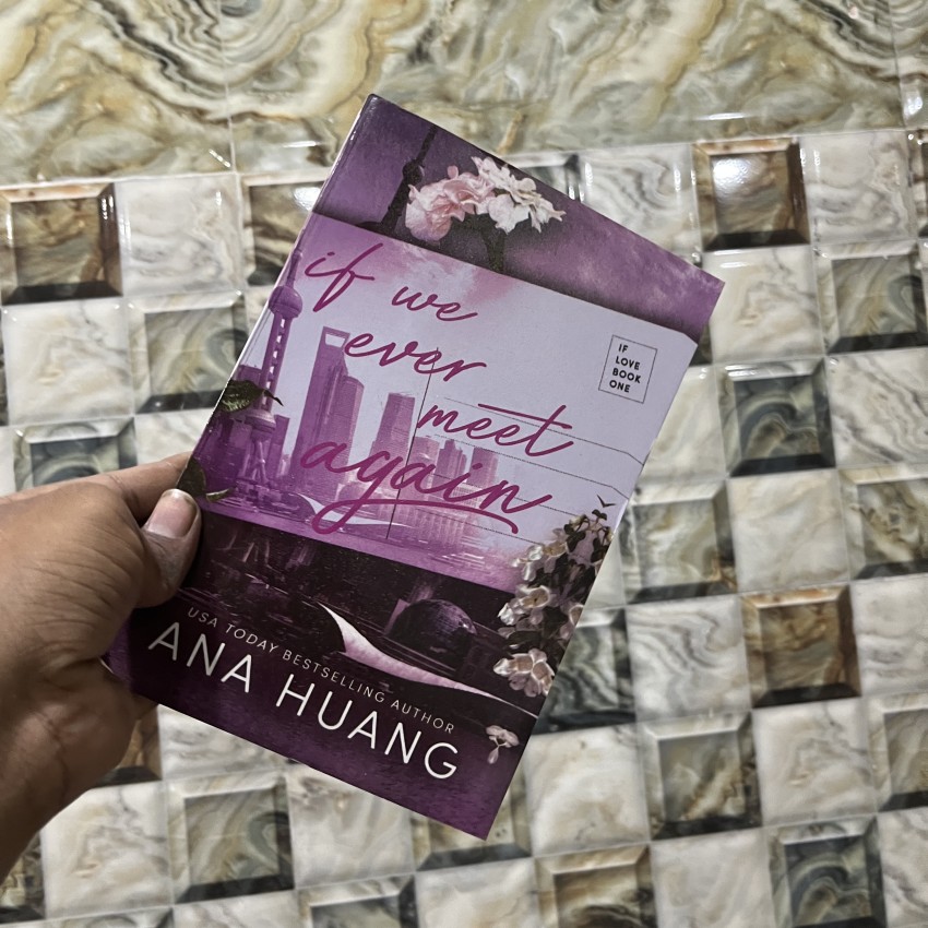 If We Ever Meet Again (Paperback, Ana Huang): Buy If We Ever Meet Again  (Paperback, Ana Huang) by Ana Huang at Low Price in India