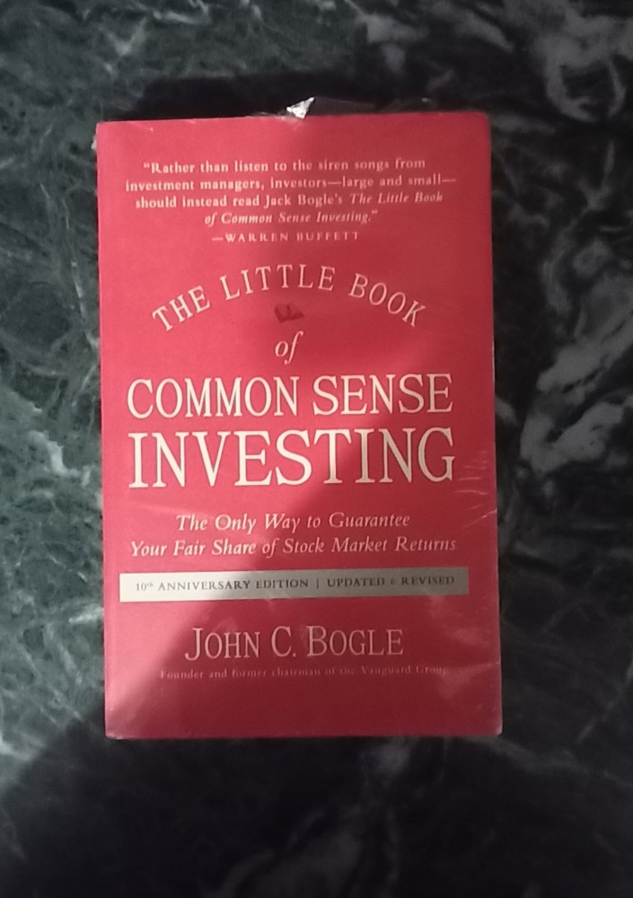 The Little Book of Common Sense Investing: The Only Way to Guarantee Your  Fair Share of Stock Market Returns by John C. Bogle
