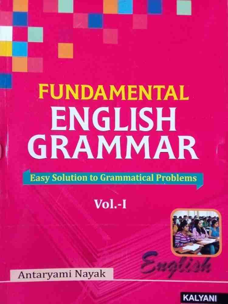 Buy Fundamental English Grammar Vol-I by ANTARYAMI NAYAK at