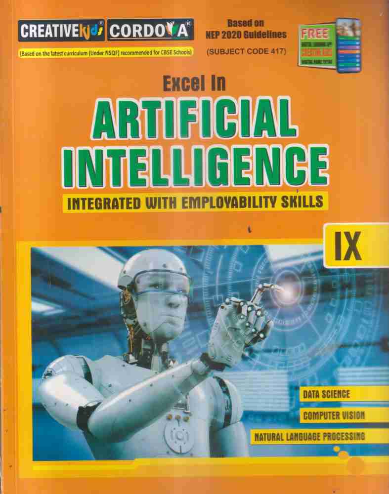 Excel In Artificial Intelligence Class Ix: Buy Excel In Artificial  Intelligence Class Ix by SONYMOL KOSHY Z at Low Price in India |  Flipkart.com