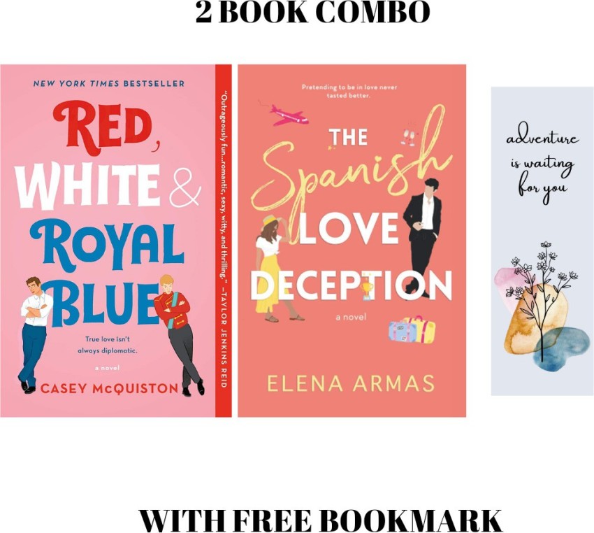 Red White Royal Blue + The Spanish Love Deception With 2 Book Combo With  Free Bookmark: Buy Red White Royal Blue + The Spanish Love Deception With 2  Book Combo With Free