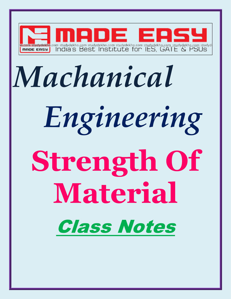 Strength Of Material Mechanical Engineering Made Easy Class Notes 