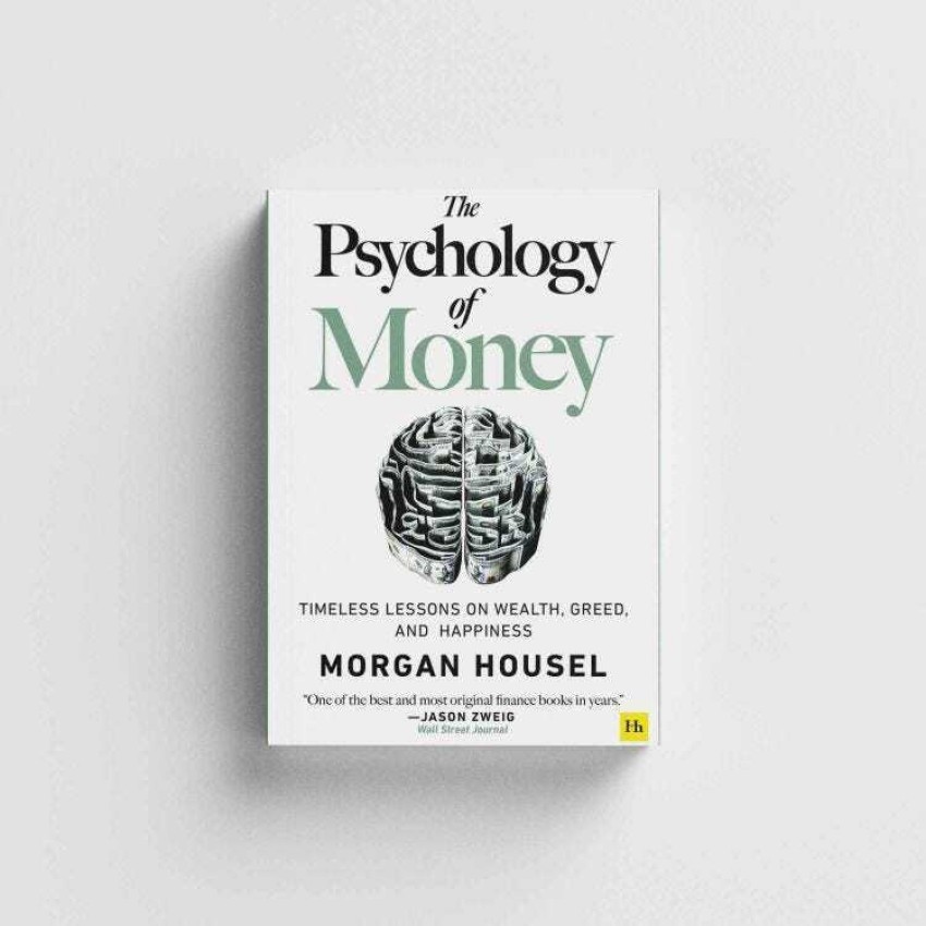 The Psychology of Money - HARDCOVER EDITION: Timeless lessons on