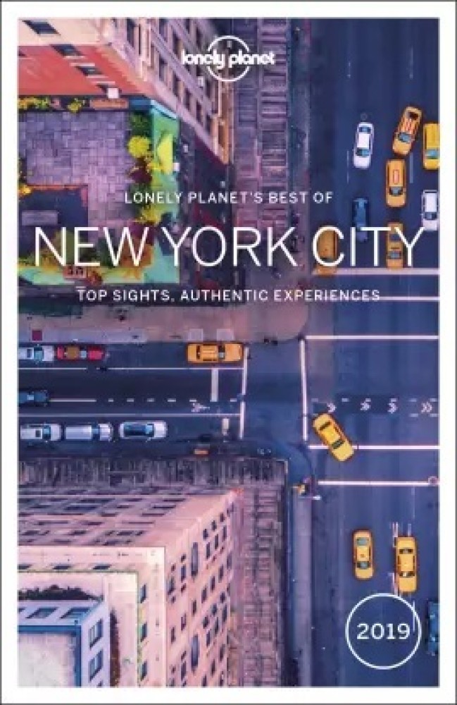 Lonely Planet Best Of New York City 2019 (Travel Guide): Buy Lonely Planet  Best Of New York City 2019 (Travel Guide) by Lonely Planet Ali at Low Price  in India