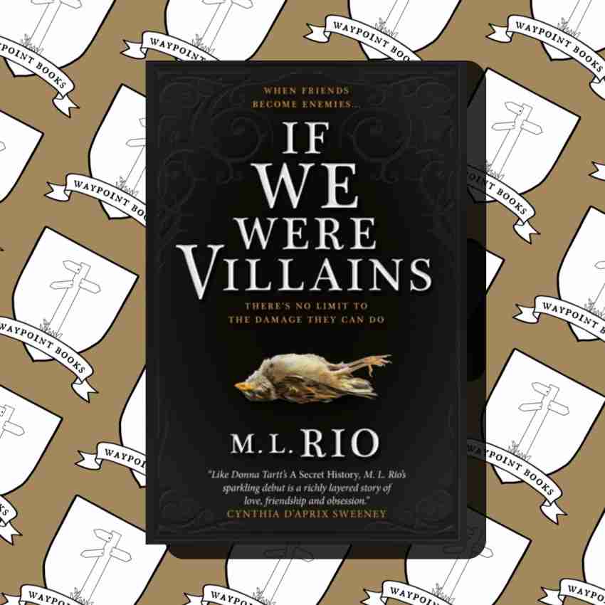 If We Were Villains: The Sensational TikTok Book Club Pick (English,  Paperback, Rio M. L.) 2023: Buy If We Were Villains: The Sensational TikTok  Book Club Pick (English, Paperback, Rio M. L.)