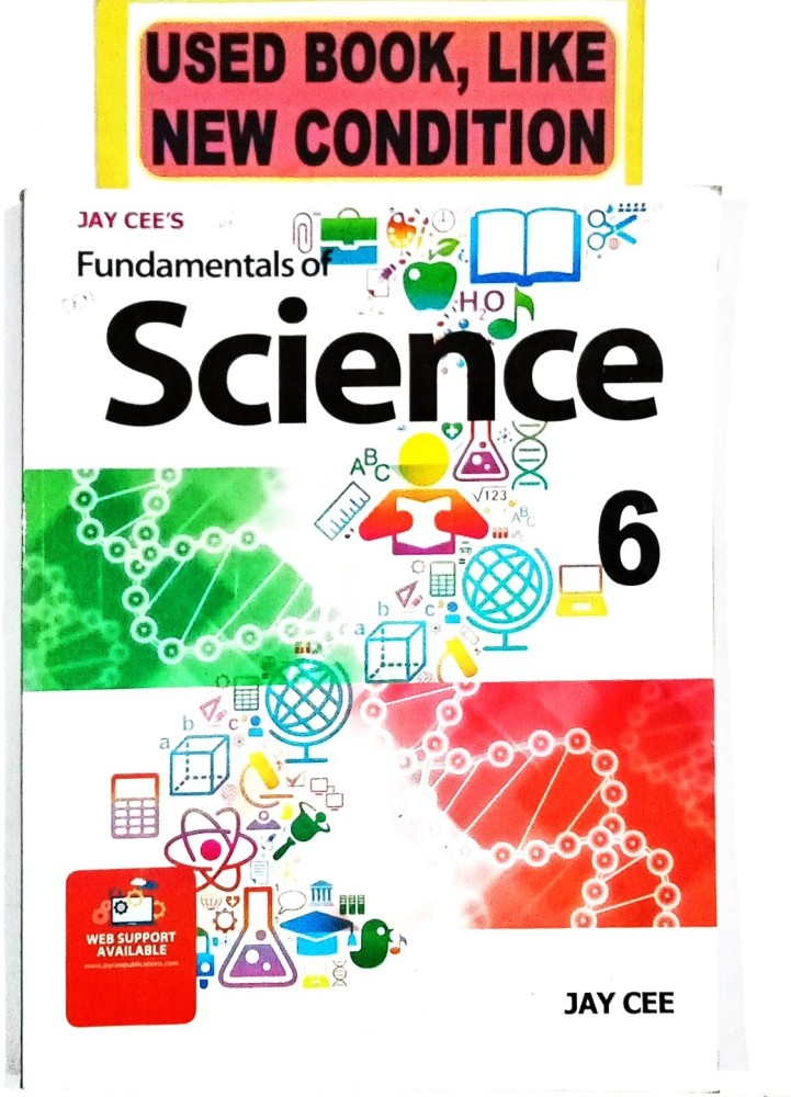 Jay Cee's Fundamentals Of Science Class-6(Old Book): Buy Jay 