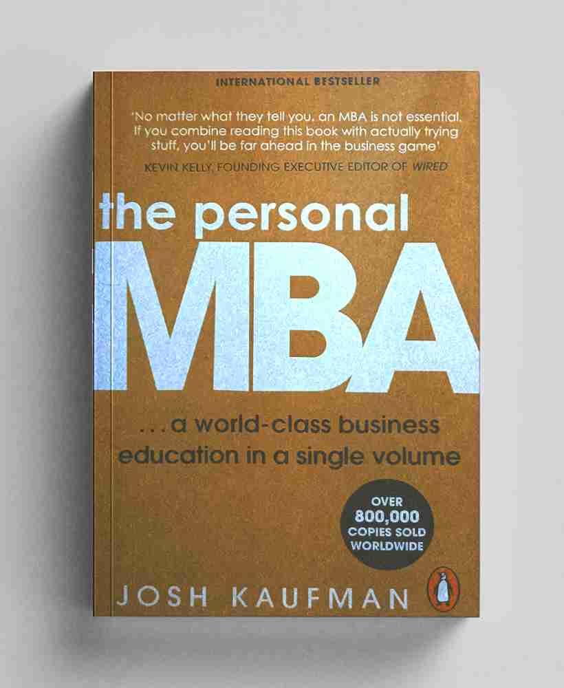 The Personal MBA by Josh Kaufman, Paperback