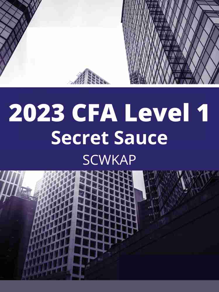 2023 CFA Level 1 Kaplan Schweser Secret Sauce: Buy 2023 CFA Level