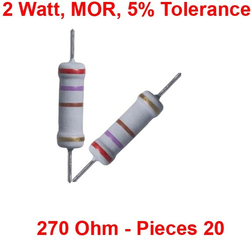 ELPH MOR Metal Oxide Resistance 2 Watt 270 Ohm Pcs 20 Fixed Resistor Price in India Buy ELPH MOR Metal Oxide Resistance 2 Watt 270 Ohm Pcs 20 Fixed Resistor online at Flipkart