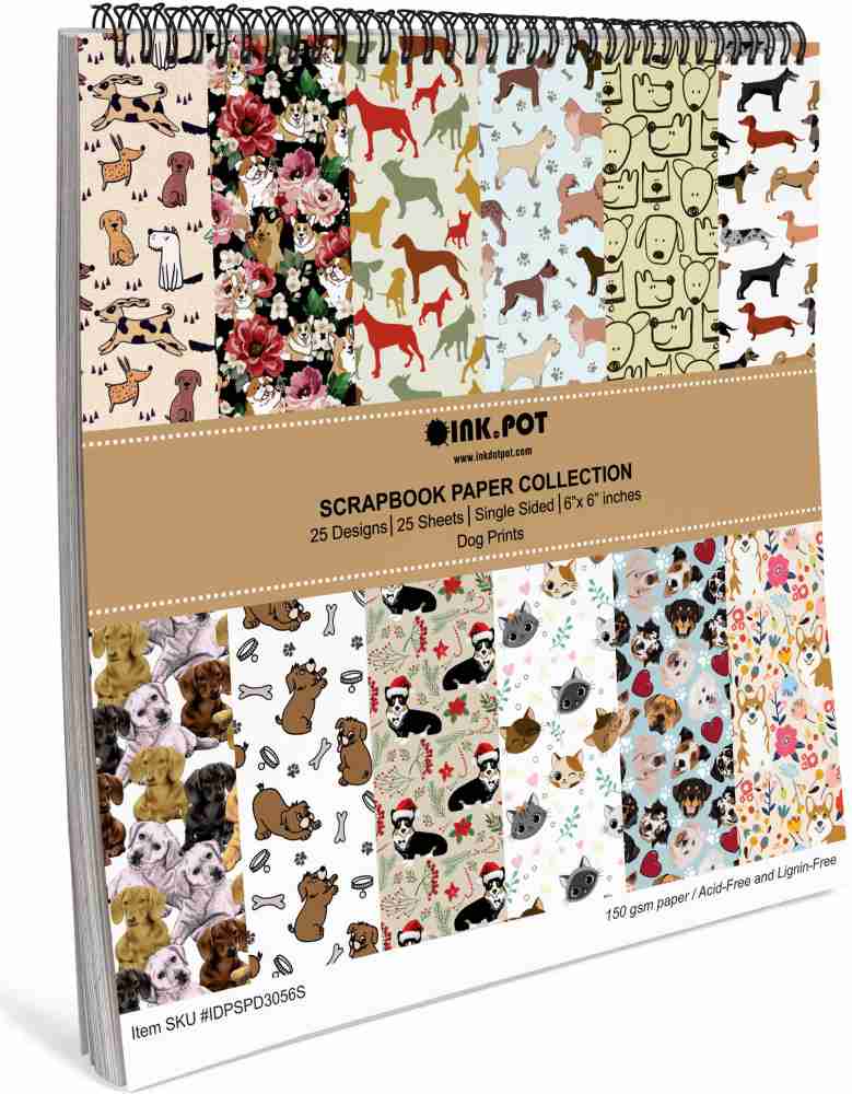 Inkdotpot 25 Sheets Dog Scrapbook Paper Pad 6x6, Single-Sided DIY Paper  Theme, Scrapbook Kit Price in India - Buy Inkdotpot 25 Sheets Dog Scrapbook  Paper Pad 6x6, Single-Sided DIY Paper Theme, Scrapbook