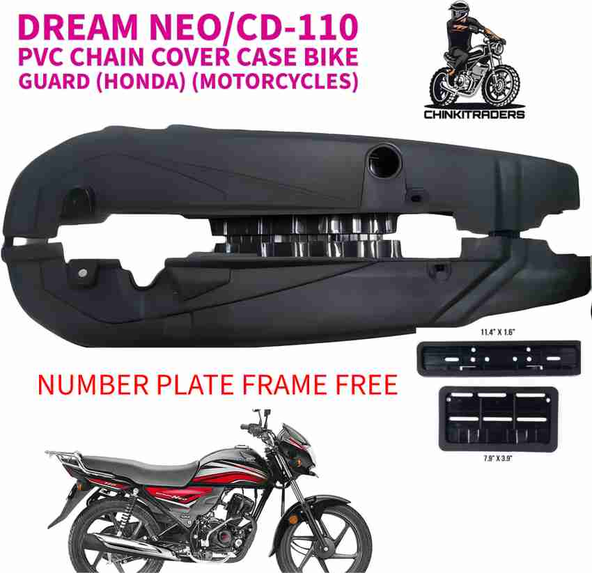 CHINKI TRADERS PVC CHAIN COVER DREAM NEO D 110 BIKE WITH NUMBER PLATE FRAME 001 Bike Chain Guard Price in India Buy CHINKI TRADERS PVC CHAIN COVER DREAM NEO D 110 BIKE WITH NUMBER PLATE