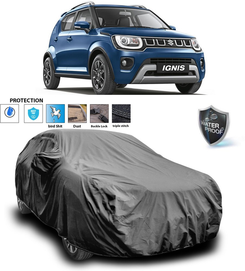 GOSHIV car and bike accessories Car Cover For Maruti Ignis With Mirror Pockets Price in India Buy GOSHIV car and bike accessories Car Cover For Maruti Ignis With Mirror Pockets online at Flipkart
