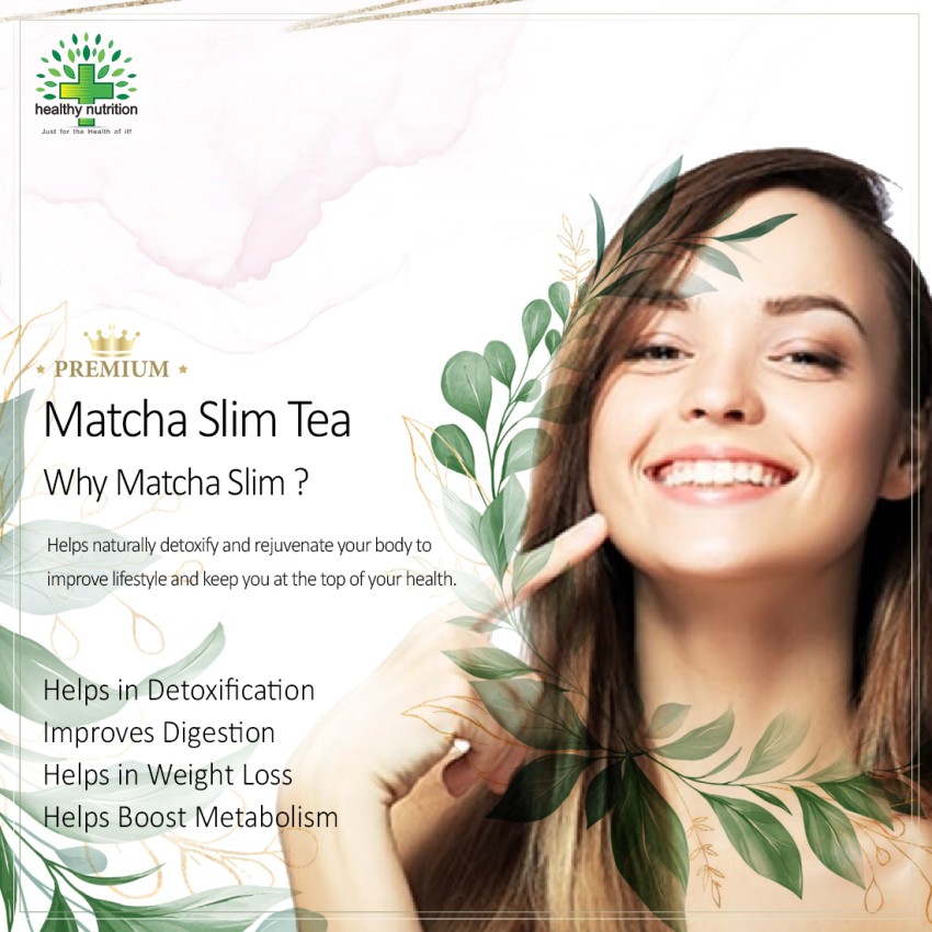 Healthy Nutrition Matcha Slim Tea Powder for Weight Loss Unflavoured Green  Tea Pouch Price in India - Buy Healthy Nutrition Matcha Slim Tea Powder for  Weight Loss Unflavoured Green Tea Pouch online