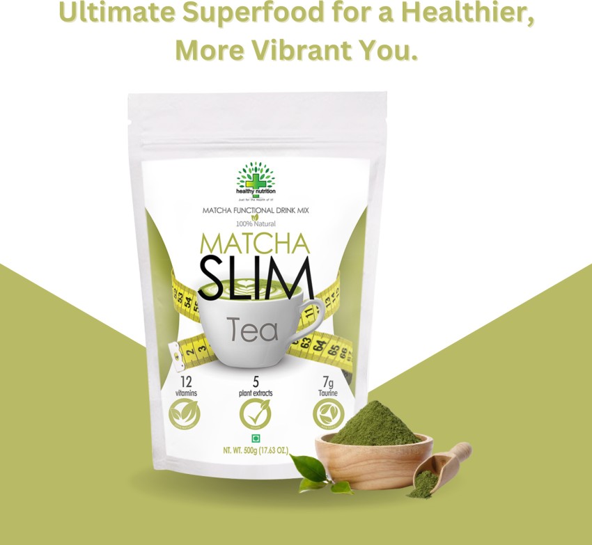 Healthy Nutrition Matcha Slim Green Tea Powder for Weight Loss Unflavoured  Green Tea Pouch Price in India - Buy Healthy Nutrition Matcha Slim Green  Tea Powder for Weight Loss Unflavoured Green Tea