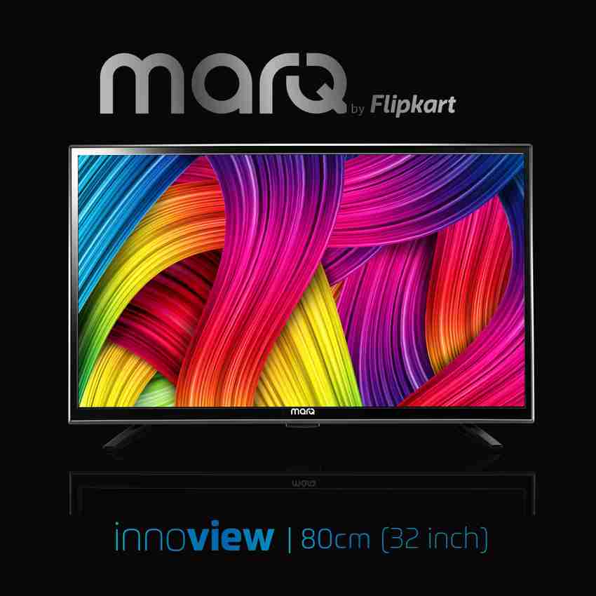 MarQ by Flipkart Innoview 80 cm 32 inch HD Ready LED TV Online at best Prices In India
