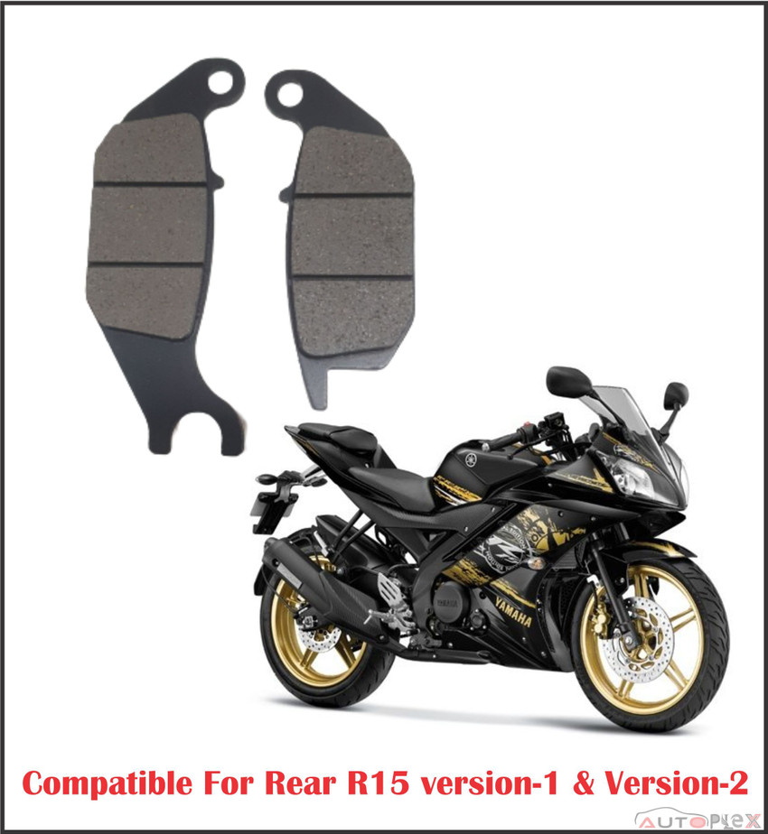 AUTOPLEX Rear Brake Disc Pad Compatible For YAMAHA R15 V1 V2 Version 1 2 Pack Of 1 Vehicle Disc Pad Price in India Buy AUTOPLEX Rear Brake Disc Pad Compatible For YAMAHA R15 V1