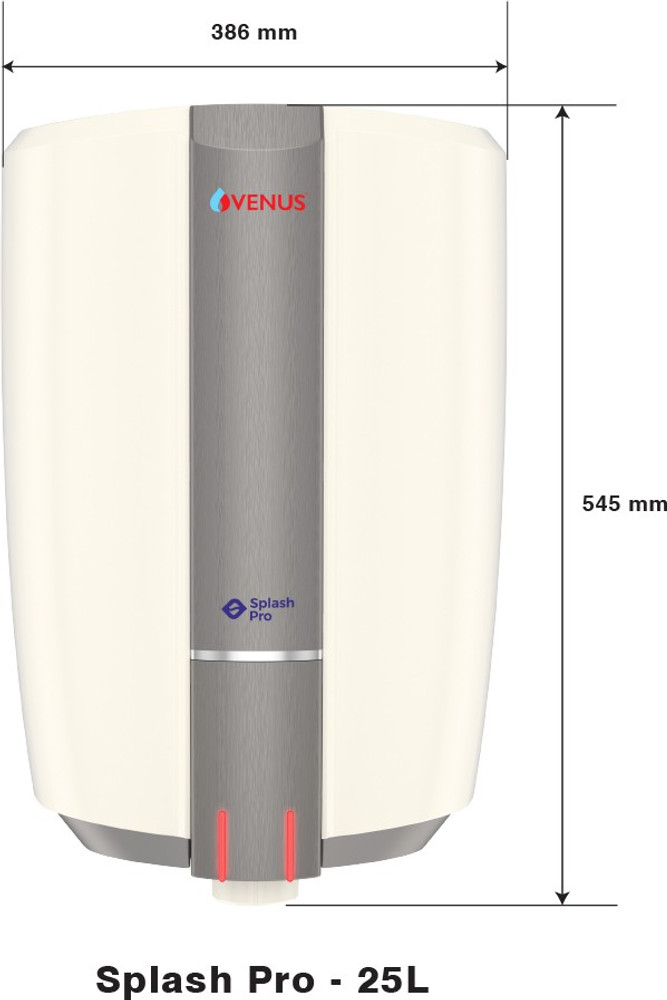 Venus 25 L Storage Water Geyser (Splash Pro 25 Litre, Smokey Grey) Price in  India - Buy Venus 25 L Storage Water Geyser (Splash Pro 25 Litre, Smokey  Grey) online at Flipkart.com