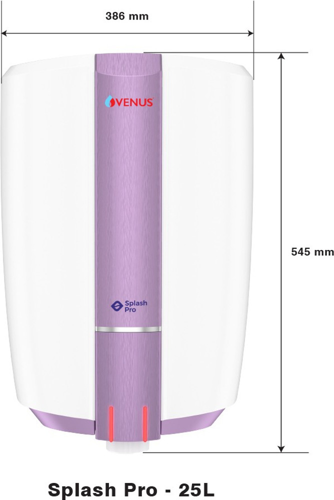 Venus 25 L Storage Water Geyser (Splash Pro 25 Litre, Purple Haze) Price in  India - Buy Venus 25 L Storage Water Geyser (Splash Pro 25 Litre, Purple  Haze) online at Flipkart.com