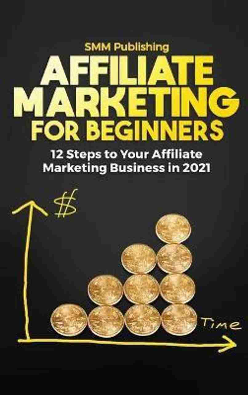 Affiliate Marketing for Beginners: Buy Affiliate Marketing for ...
