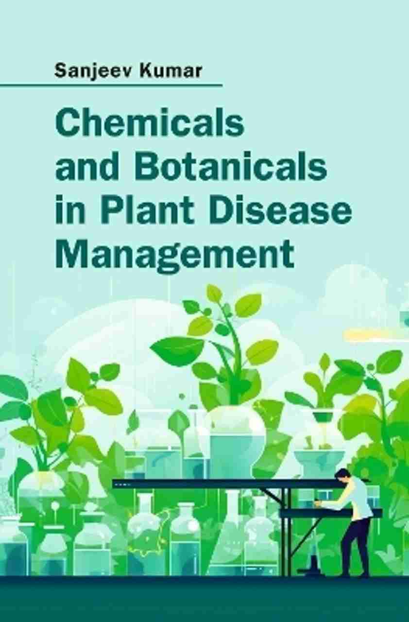 Chemicals and Botanicals in Plant Disease Management: Buy Chemicals and ...