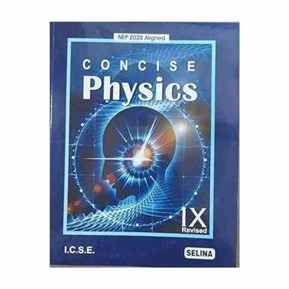 Selina Physics Class 9 ICSE 2026 Edition (Concise Physics Class 9 ICSE ...