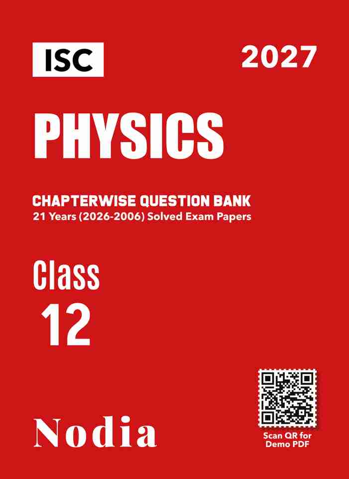 ISC Class 12 Physics Question Bank For 2027 Exam | Chapterwise Solved ...