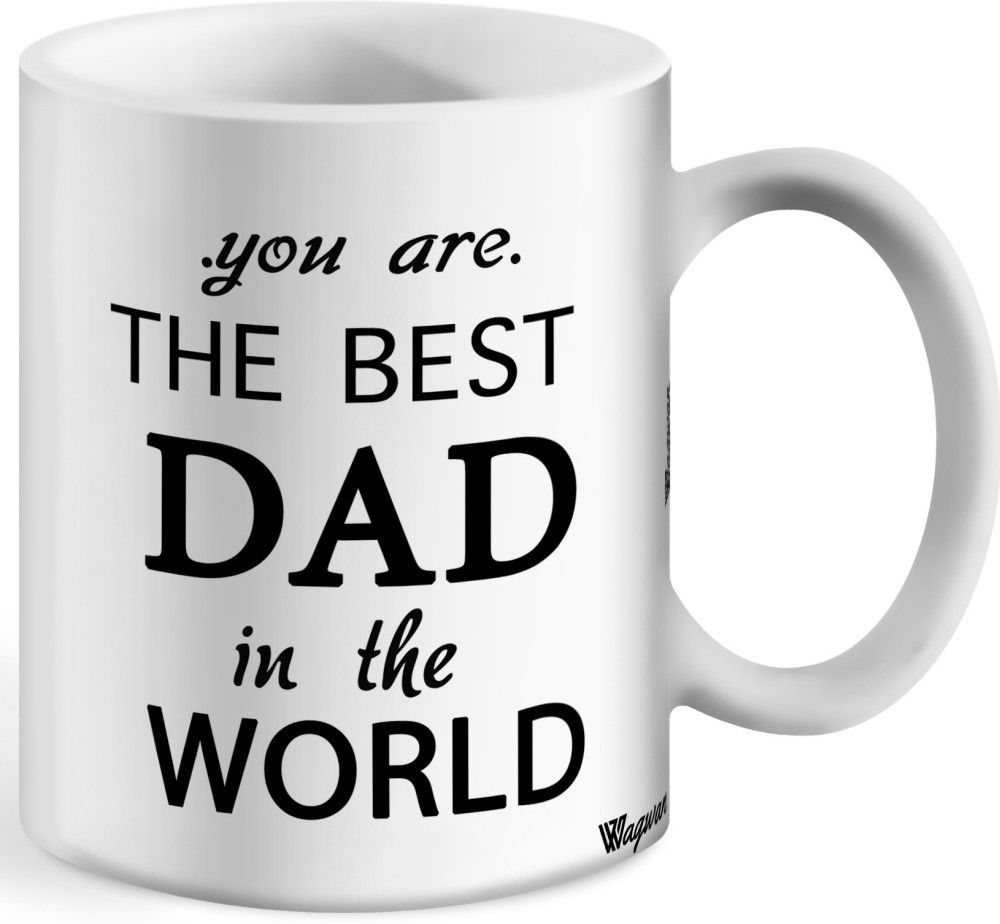 wagwan You are The Best Dad in the World Printed Gift for Father,Dad,Papa On Birthday Father's Day Anniversary And Any Special Day Ceramic Coffee Mug-picture-16