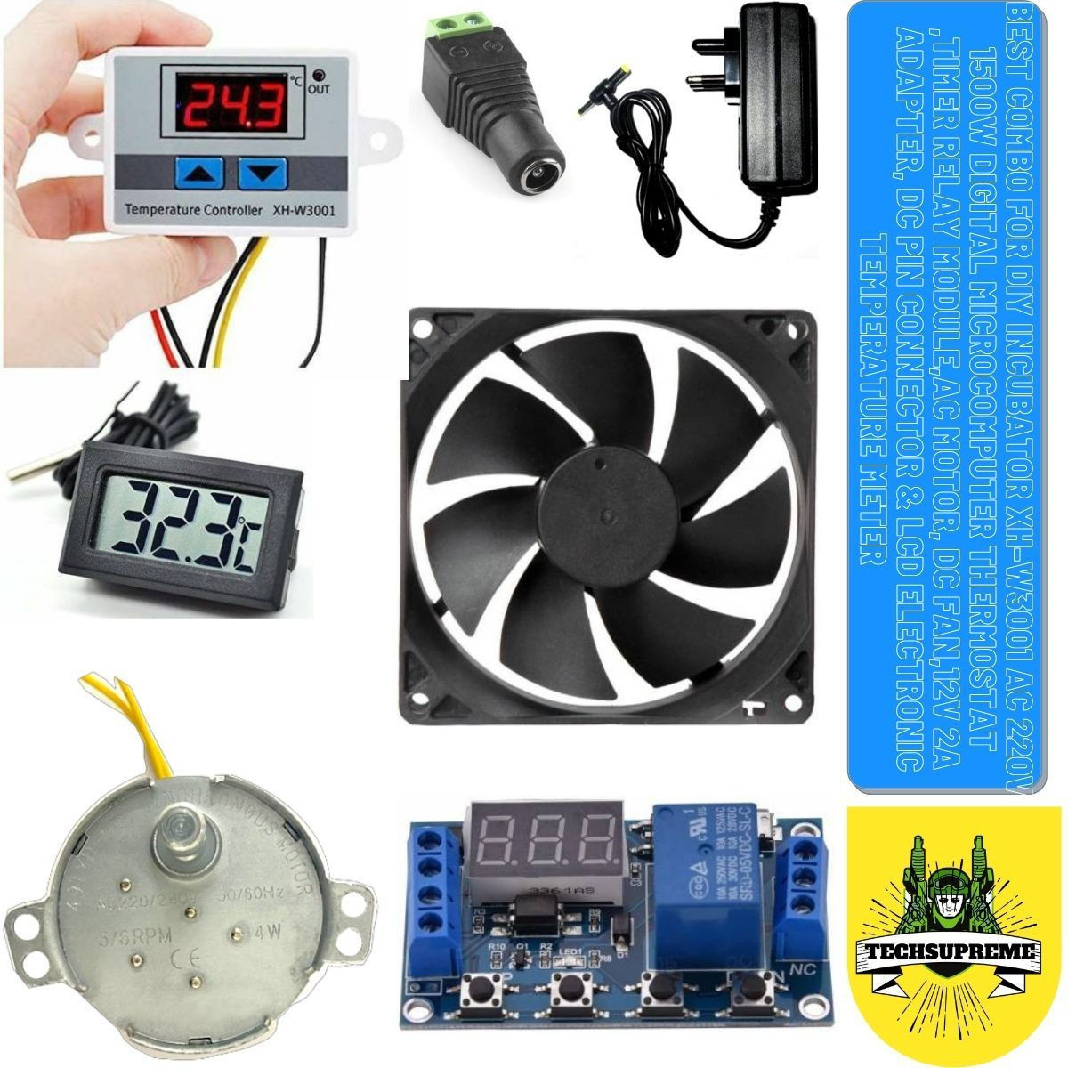 techsupreme Best Combo for DIY Incubator XH-W3001 AC 220V 1500W DIGITAL MICROCOMPUTER THERMOSTAT ,Timer Relay Module,AC Motor, DC Fan,12V 2A Adapter, DC Pin Connector & LCD Electronic Temperature Meter Electronic Components Electronic Hobby Kit image 1