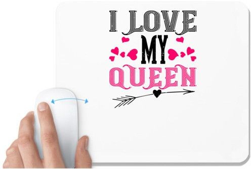 UDNAG White Mousepad 'Queen | i love my queen' for Computer / PC / Laptop [230 x 200 x 5mm] Non Slip Base Mousepad-image-25