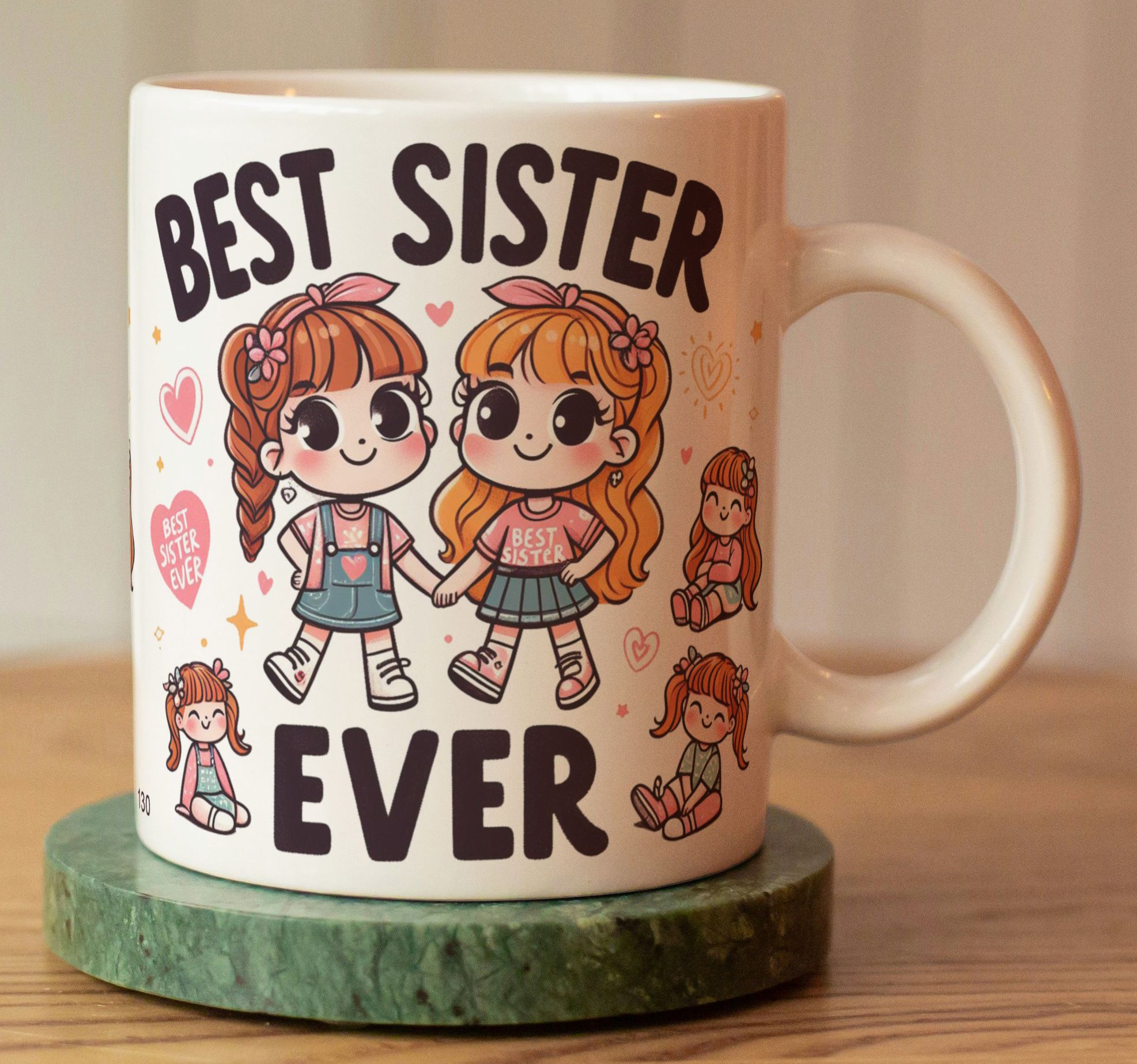Perfect Gift for Lovely Sister, I Love My Sister, Best Sister Ever Sister130 Ceramic Coffee Mug-image-46