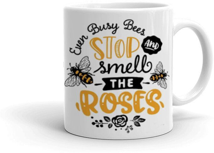Stop Smell The Roses Printed (Jk-384)-Gift For Friend,Husband,Wife Ceramic Coffee Mug-image-10