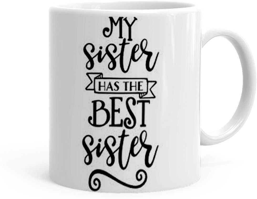 My Sister Has The Best Sister Theme(Sis-066P) Ceramic Coffee Mug-image-3
